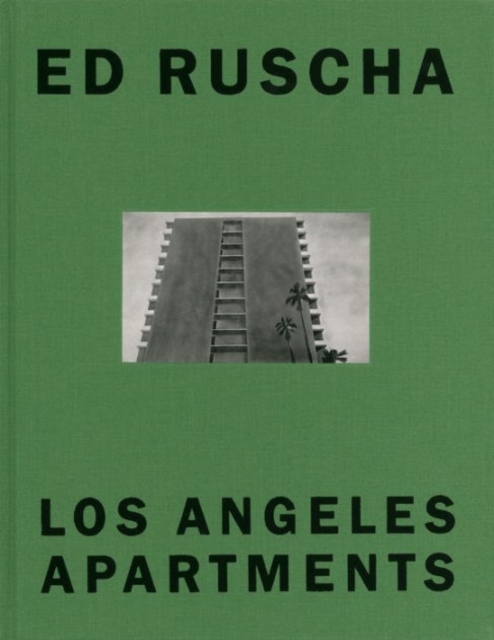 Ed Ruscha : Los Angeles Apartments, Hardback Book