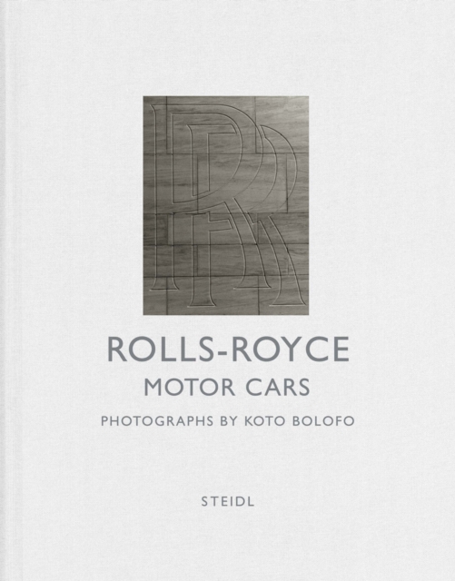 Koto Bolofo : Rolls-Royce Motor Cars, Hardback Book