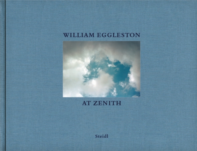 William Eggleston : At Zenith, Hardback Book