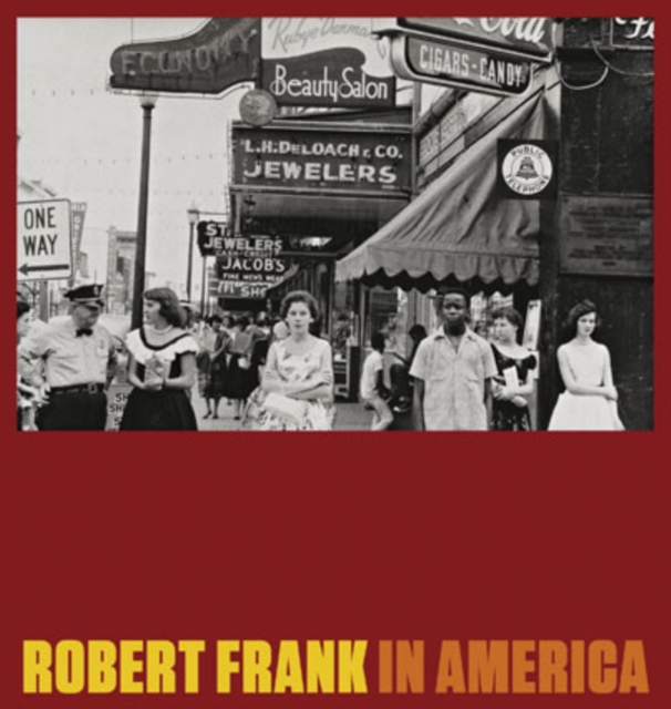 Robert Frank : In America, Hardback Book