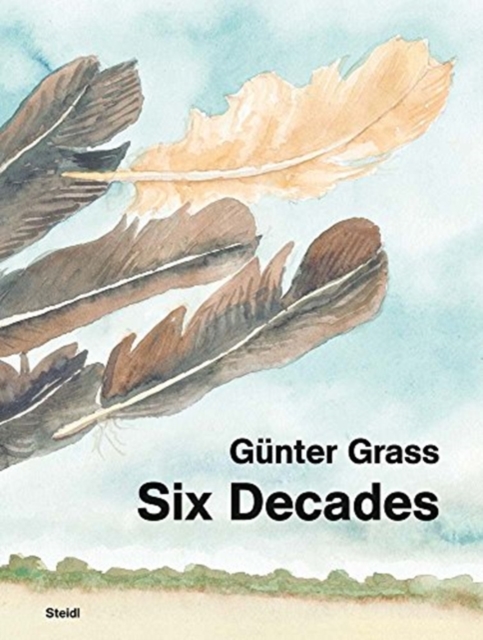 Gunter Grass: Six Decades, Hardback Book