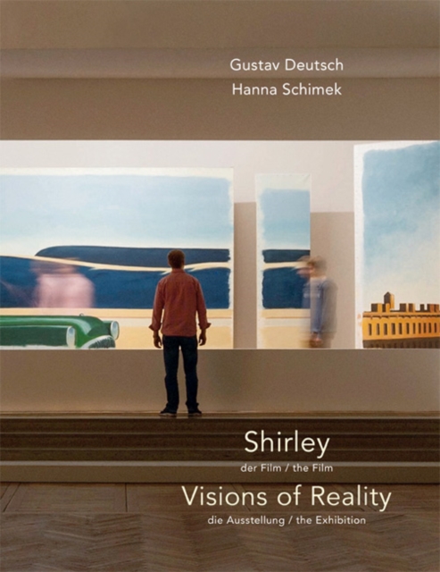 Gustav Deutsch / Hanna Schimek : Shirley - Visions of Reality, Paperback / softback Book