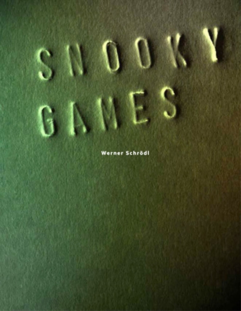 Snooky Games : Werner Schrodl, Hardback Book