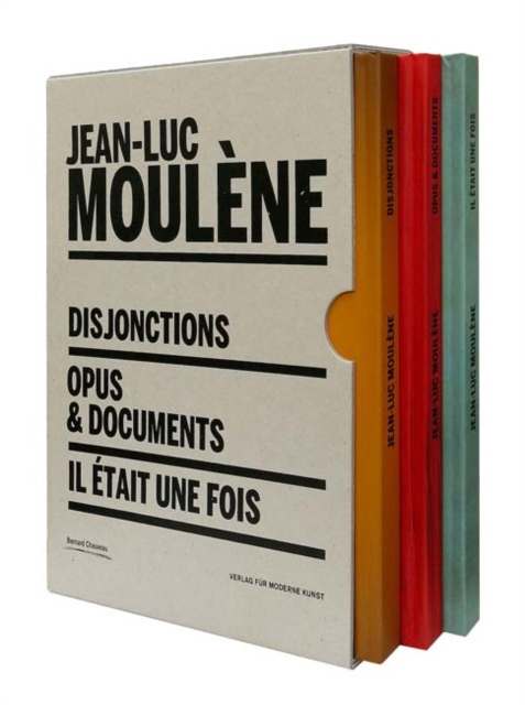 Jean-Luc Moulene : Disjonctions / Opus & Documents / Il Etait une Fois, Other book format Book