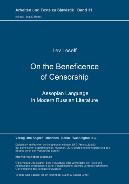 On the Beneficence of Censorship : Aesopian Language in Modern Russian Literature, Paperback Book