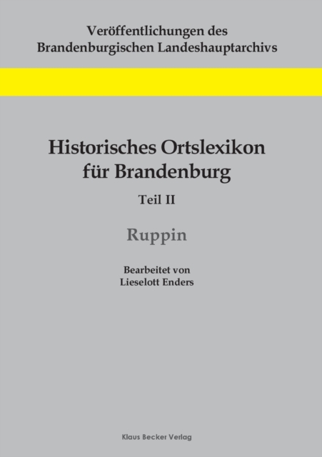 Historisches Ortslexikon fur Brandenburg, Teil II, Ruppin, Paperback / softback Book