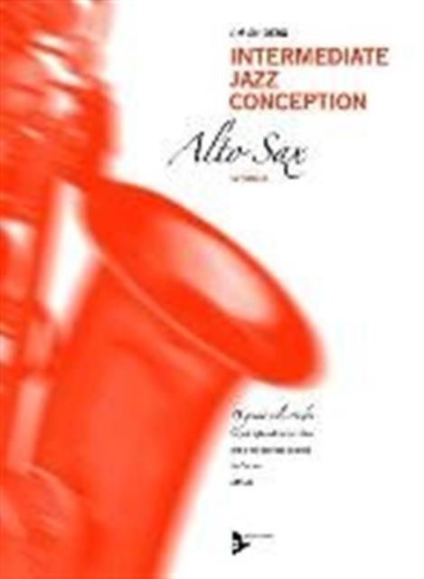 INTERMEDIATE JAZZ CONCEPTION ALTO SAX, Paperback Book