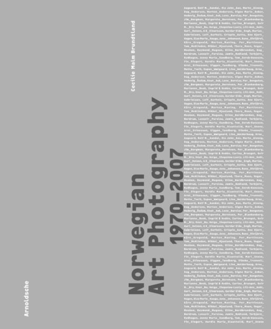 Norwegian Art Photography : 1970-2007, Hardback Book