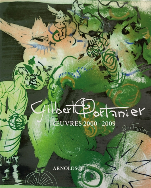 Gilbert Portanier : Oeuvre 2000-2008, Hardback Book