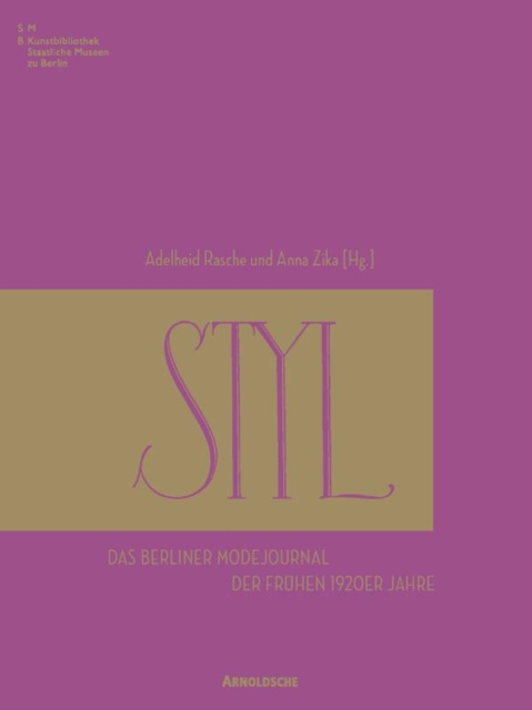 STYL : The Early 1920s German Fashion Magazine, Hardback Book