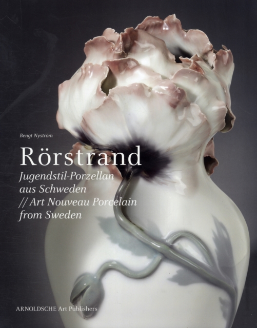 Rorstrand : Art Nouveau Porcelain from Sweden, Hardback Book