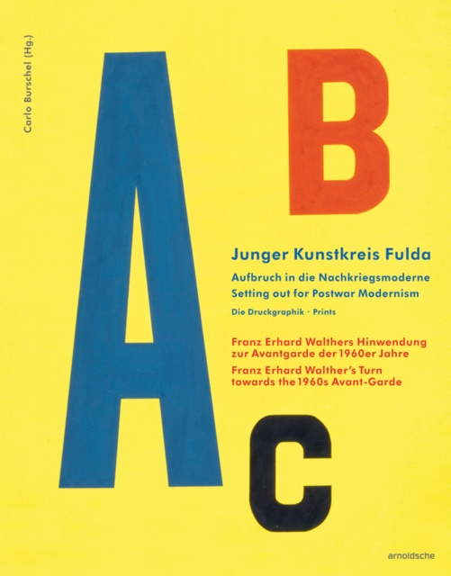 Junger Kunstkreis Fulda : Setting out for Postwar Modernism. Prints., Hardback Book