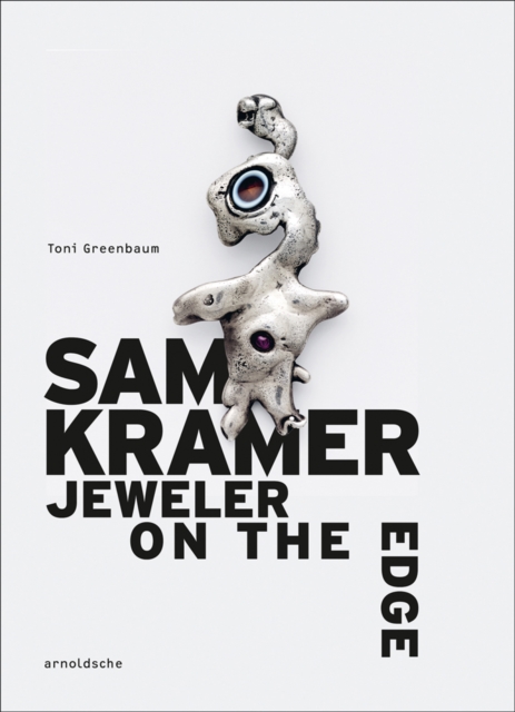 Sam Kramer : Jeweler on the Edge, Hardback Book