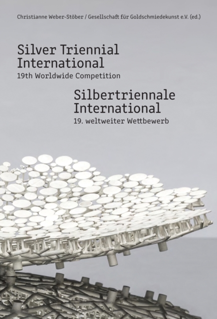 Silver Triennial International : 19th Worldwide Competition, Hardback Book