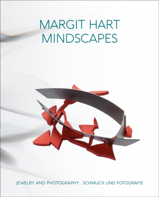 Margit Hart : Mindscapes. Jewelry and Photography, Paperback / softback Book