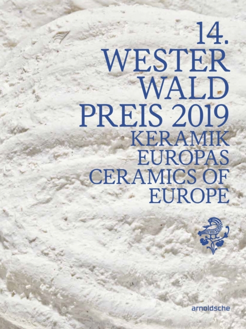 14th Westerwald Prize 2019 : Ceramics of Europe, Hardback Book