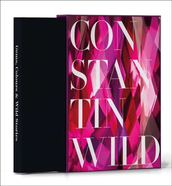 Gems, Colours & Wild Stories : 175 Years of Constantin Wild, Hardback Book
