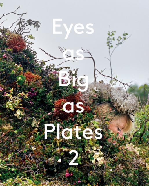 Eyes as Big as Plates 2, Hardback Book
