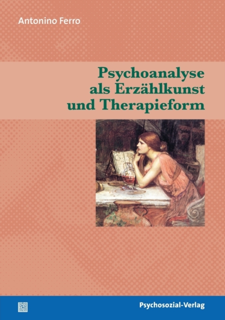 Psychoanalyse ALS Erzahlkunst Und Therapieform, Paperback / softback Book