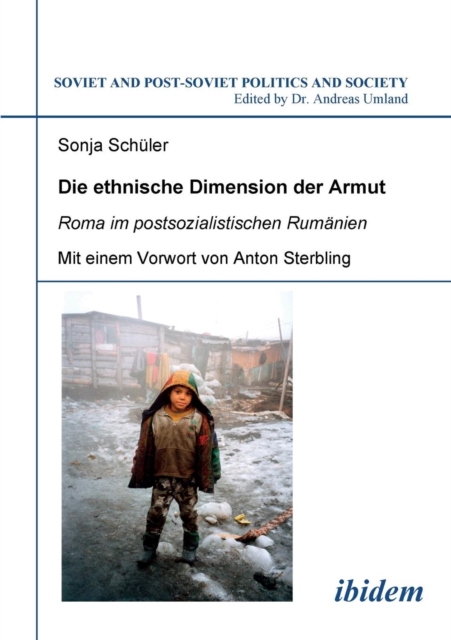 Die Ethnische Dimension Der Armut. Roma Im Postsozialistischen Rum nien, Paperback / softback Book