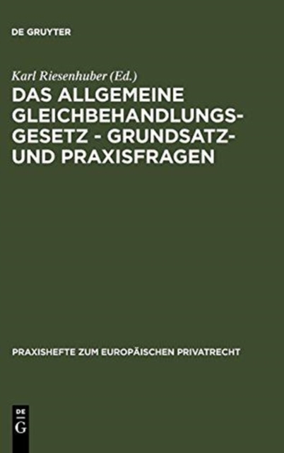 Das Allgemeine Gleichbehandlungsgesetz - Grundsatz- Und Praxisfragen, Hardback Book