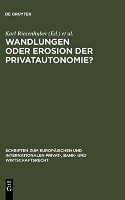 Wandlungen Oder Erosion Der Privatautonomie?, Hardback Book