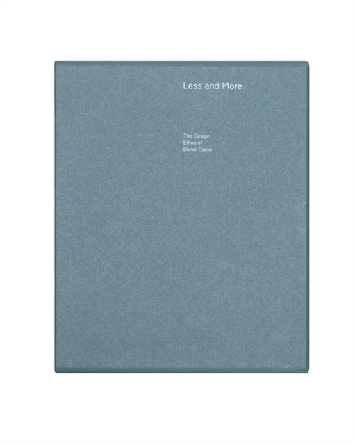 Less and More : The Design Ethos of Dieter Rams, Paperback / softback Book
