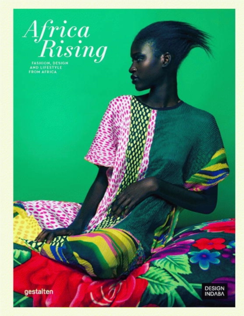 Africa Rising : Fashion, Lifestyle and Design from Africa, Paperback / softback Book