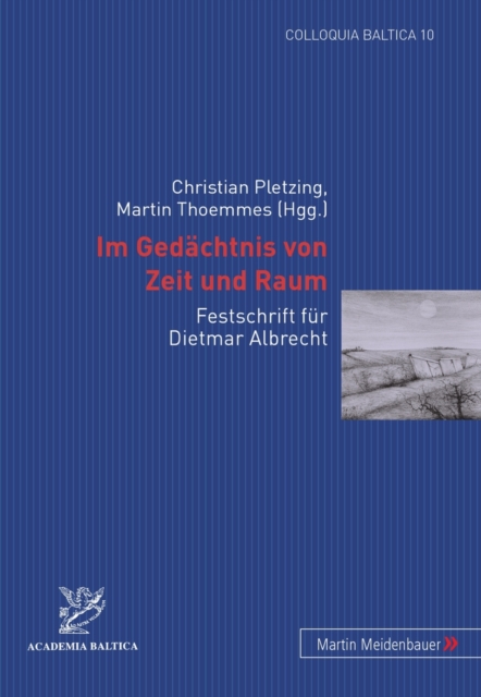 Im Gedaechtnis Von Zeit Und Raum : Festschrift Fuer Dietmar Albrecht, Paperback / softback Book