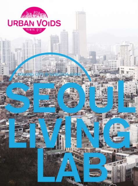 Seoul Living Lab, Paperback / softback Book