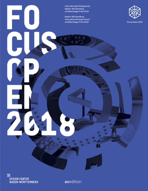 Focus Open 2018 : Baden-Wurttemberg International Design Award and Mia Seeger Prize 2018, Paperback / softback Book