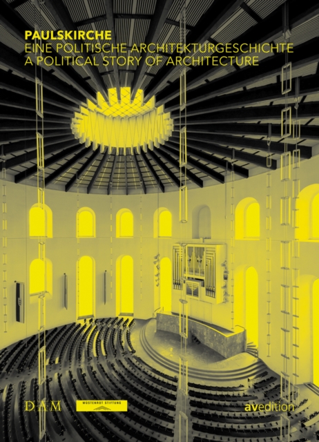 Paulskirche : A Political Story of Architecture, Hardback Book