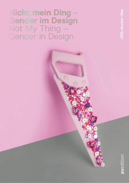 Not My Thing - Gender in Design, Paperback / softback Book