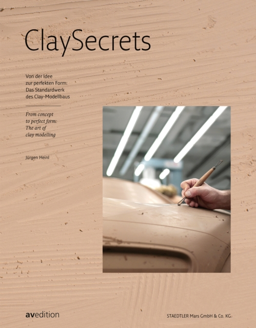 Clay Secrets : From concept to perfect form: The art of clay modelling, Hardback Book