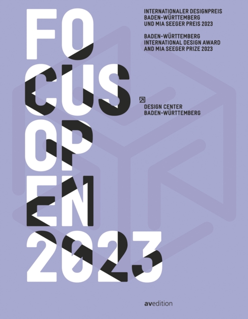 FOCUS OPEN 2023 : Baden-Wurttemberg International Design Award and Mia Seeger Prize 2023, Paperback / softback Book