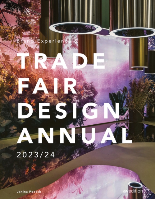 Brand Experience & Trade Fair Design Annual 2023/24, Hardback Book