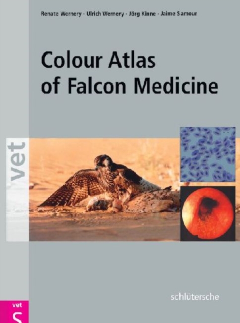 Colour Atlas of Falcon Medicine, Hardback Book