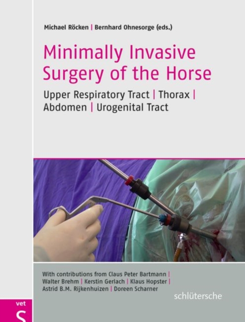Minimally Invasive Surgery of the Horse, Hardback Book