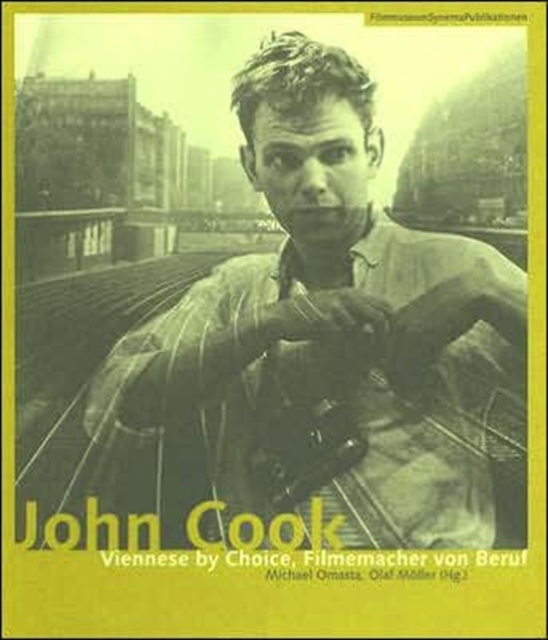 John Cook - Viennese by Choice, Filmemacher von Beruf, Paperback / softback Book