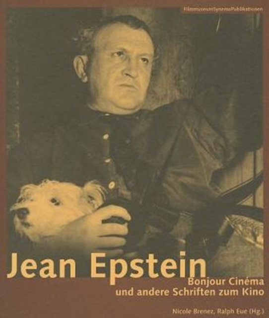 Jean Epstein - Bonjour cinema und andere Schriften zum Kino, Paperback / softback Book