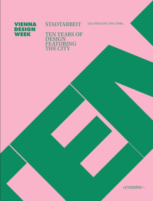 Stadtarbeit : Ten Years of Design Featuring the City, Hardback Book