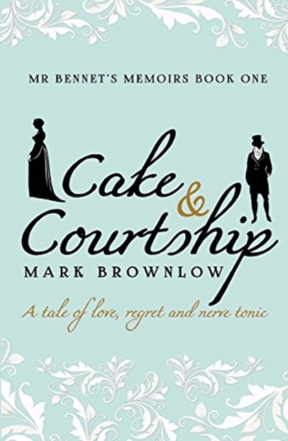 Cake and Courtship, Paperback / softback Book