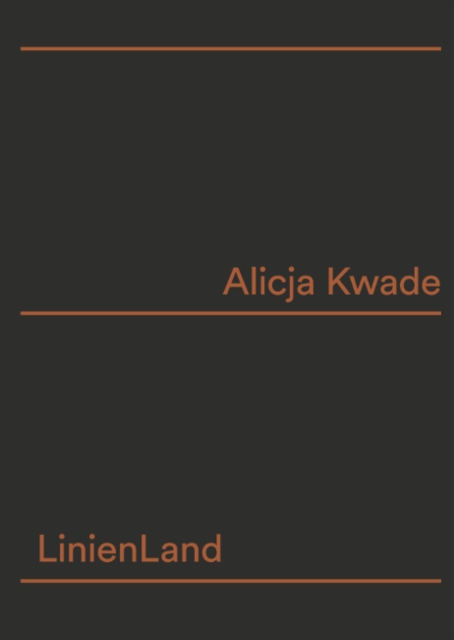 Alicja Kwade : Linienland, Paperback / softback Book