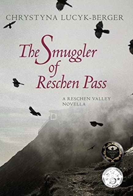 The Smuggler of Reschen Pass : A Reschen Valley Novella, Hardback Book