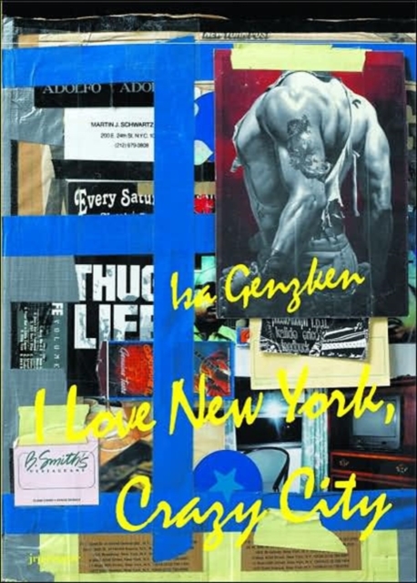 Isa Genzken : I Love New York, Crazy City, Hardback Book