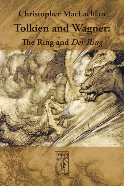 Tolkien and Wagner : The Ring and Der Ring, Paperback / softback Book