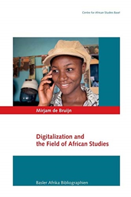 Digitalization and the Field of African Studies, Paperback / softback Book