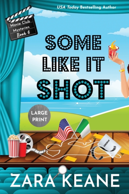 Some Like It Shot (Movie Club Mysteries, Book 6) : Large Print Edition, Paperback / softback Book