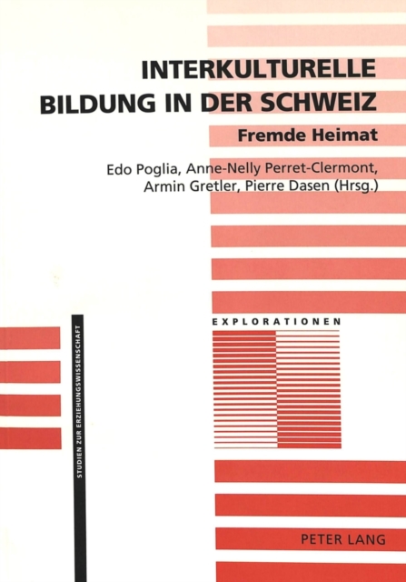 Interkulturelle Bildung in Der Schweiz- Fremde Heimat : Fremde Heimat, Paperback / softback Book