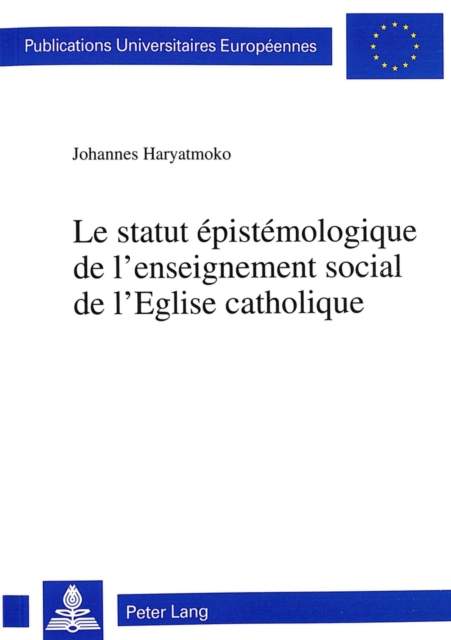 Le statut epistemologique de l'enseignement social de l'Eglise catholique, Paperback Book